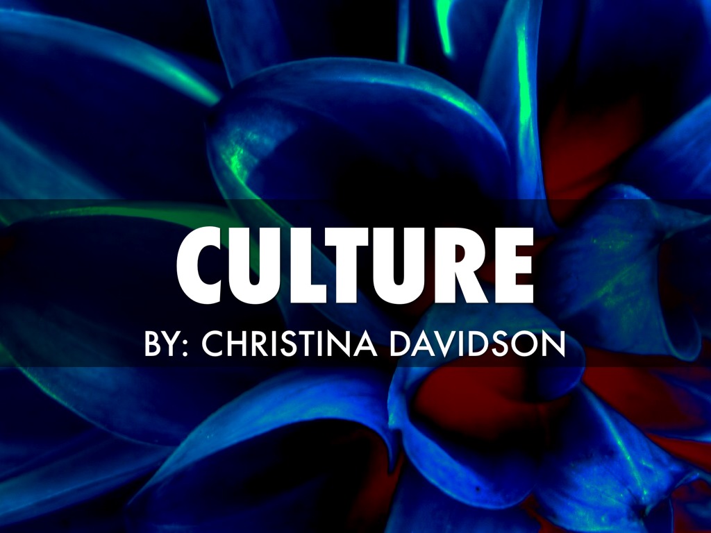 Culture