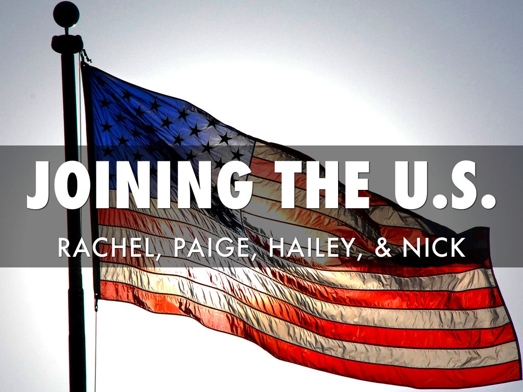 Joining The U.S.