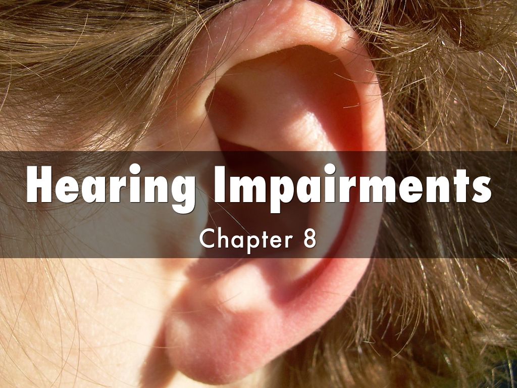 Hearing and Visual Impairments by courtneyklinesabol