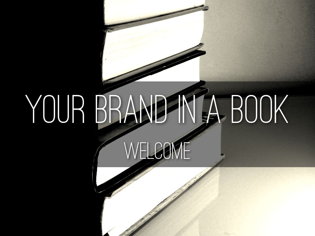 Welcome to Your Brand in a Book