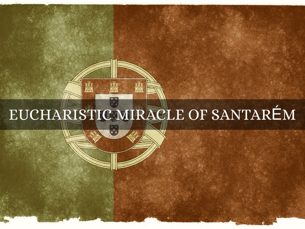 Eucharistic Miracle of Santarém 