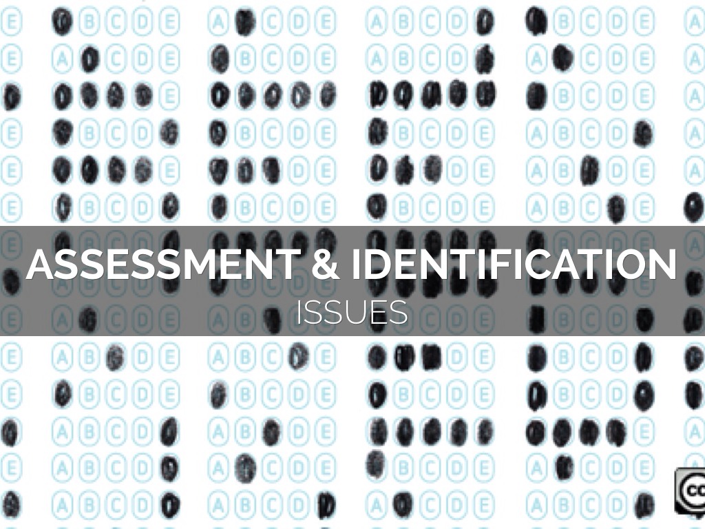 Issues In Assessment And Identification