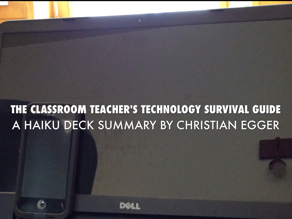 Classroom Teacher's Technology Survival Guide