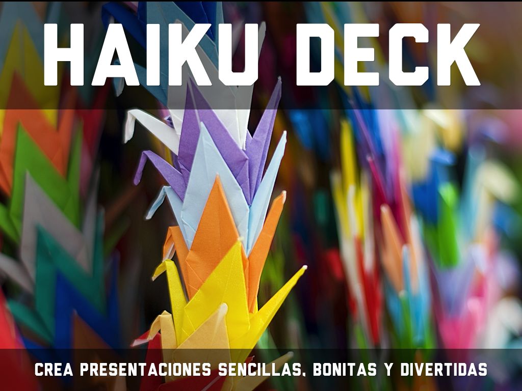 ¿Qué es Haiku Deck?