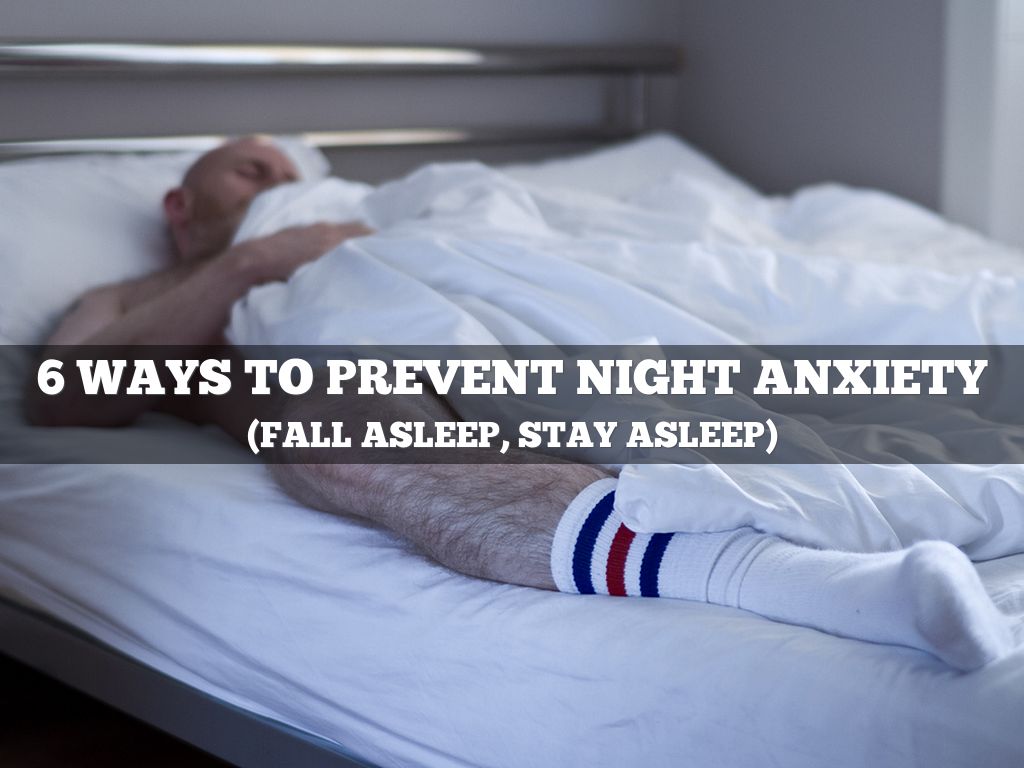 6 Ways to Prevent Night Anxiety by meital.james