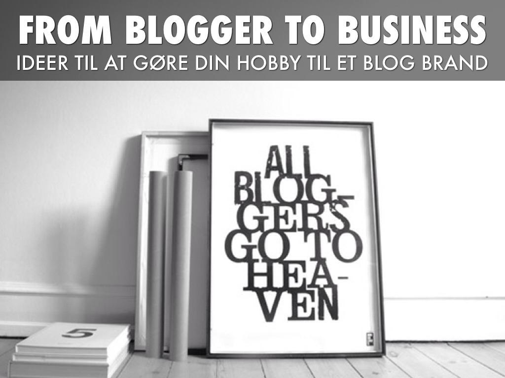 From Blogger To Business