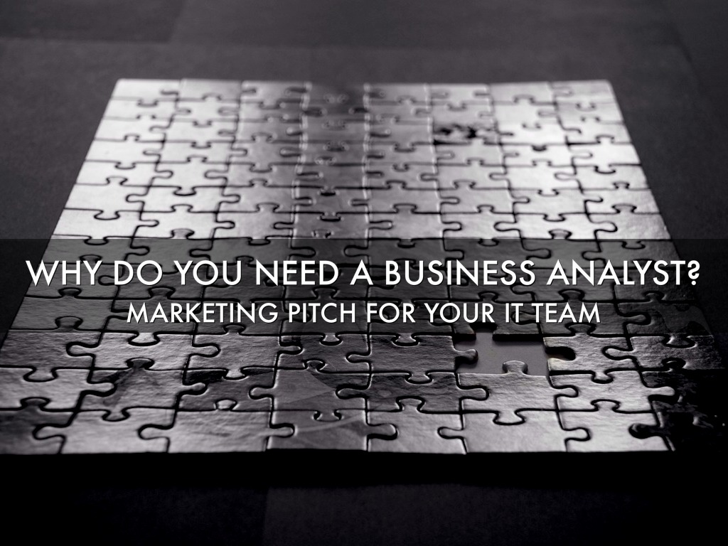 Why Do You Need A Business Analyst?