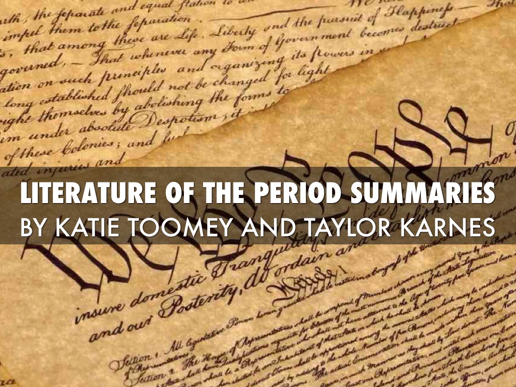 Literature Of The Period Summaries