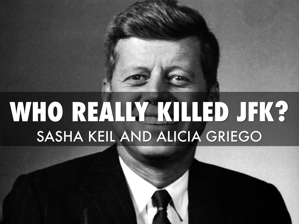 Who Really Killed JFK