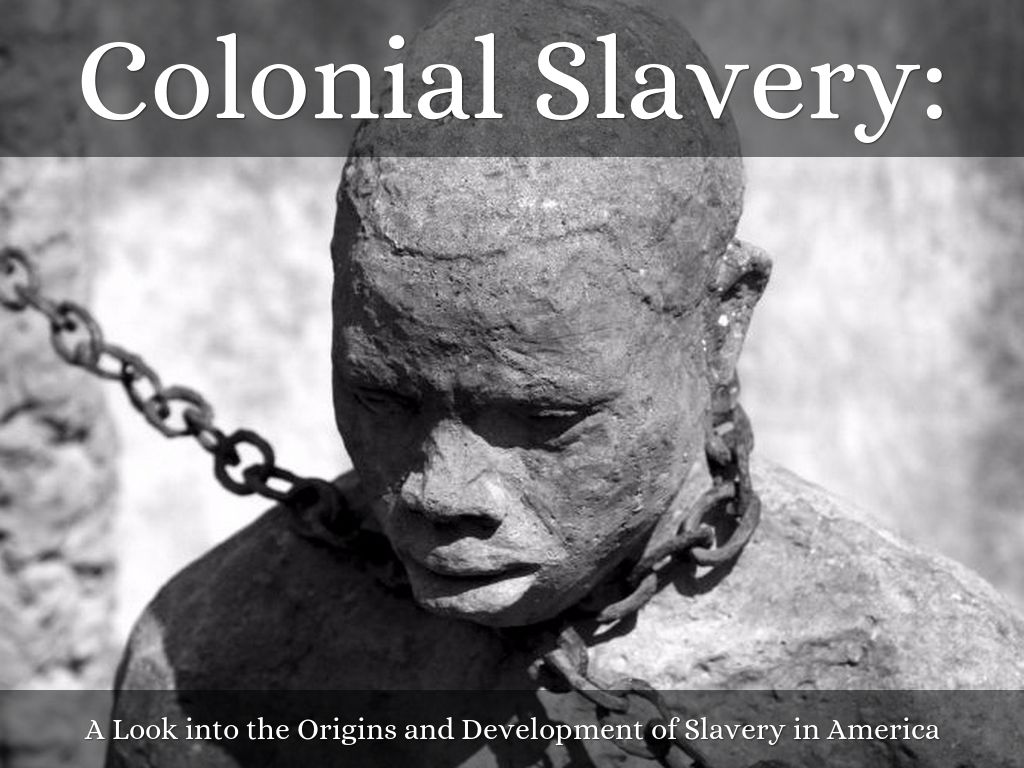 Colonial Slavery: