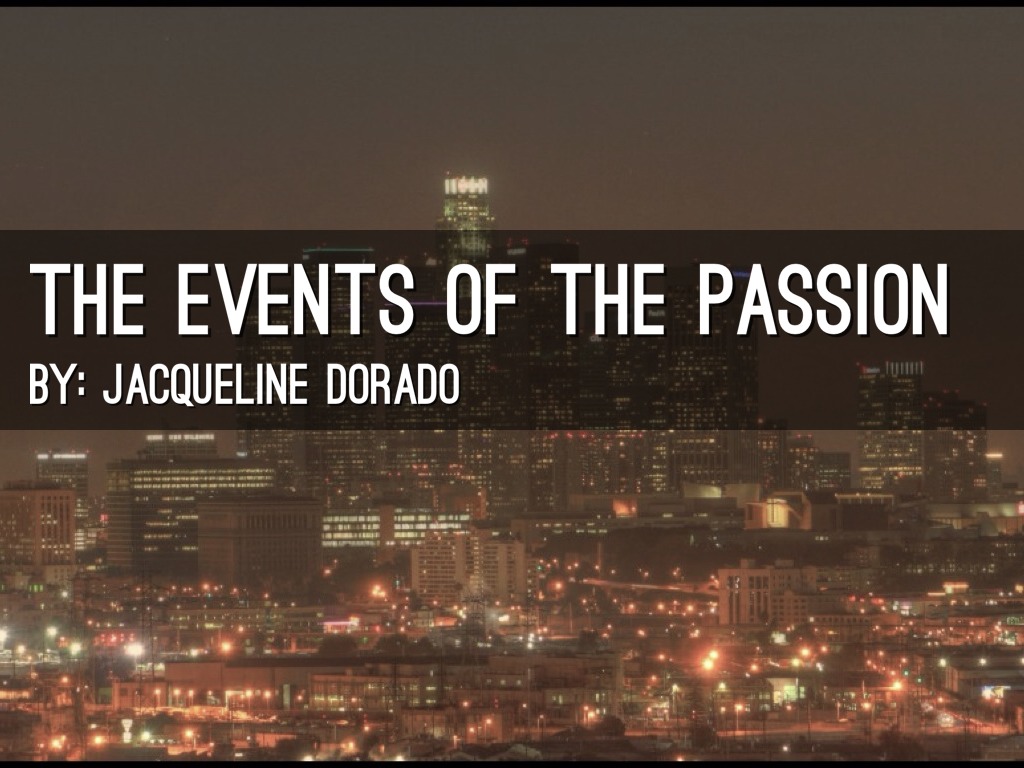 The Events Of The Passion 