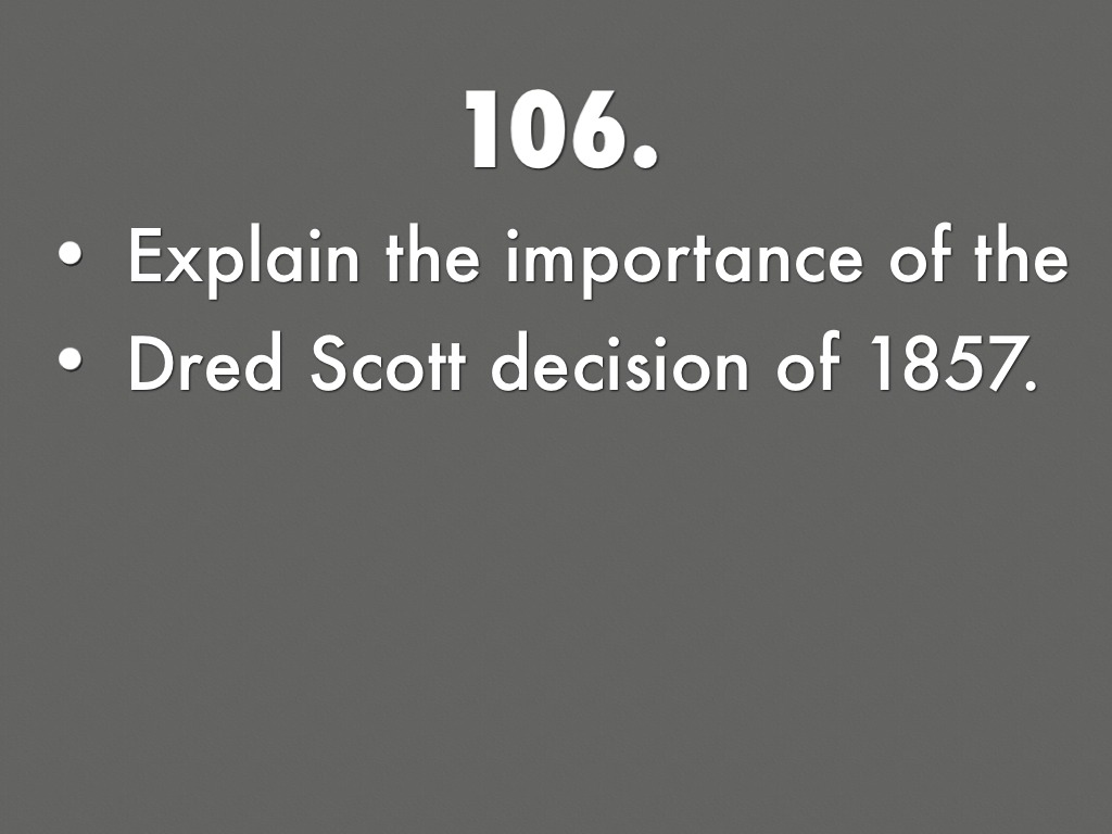 the dred scott decision of 1857 Dred scott v sandford (1857) summary the infamous dred scott v opposing the dred scott decision. the dred scott decision of 1857 Dred scott v sandford (1857) summary the infamous dred scott v opposing the dred scott decision.