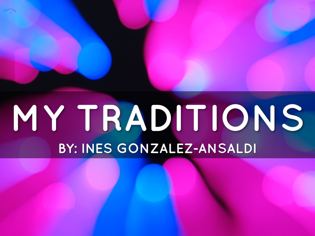 My Traditions