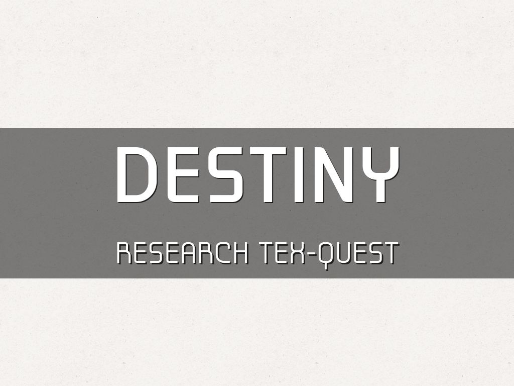 Destiny Research TexQuest