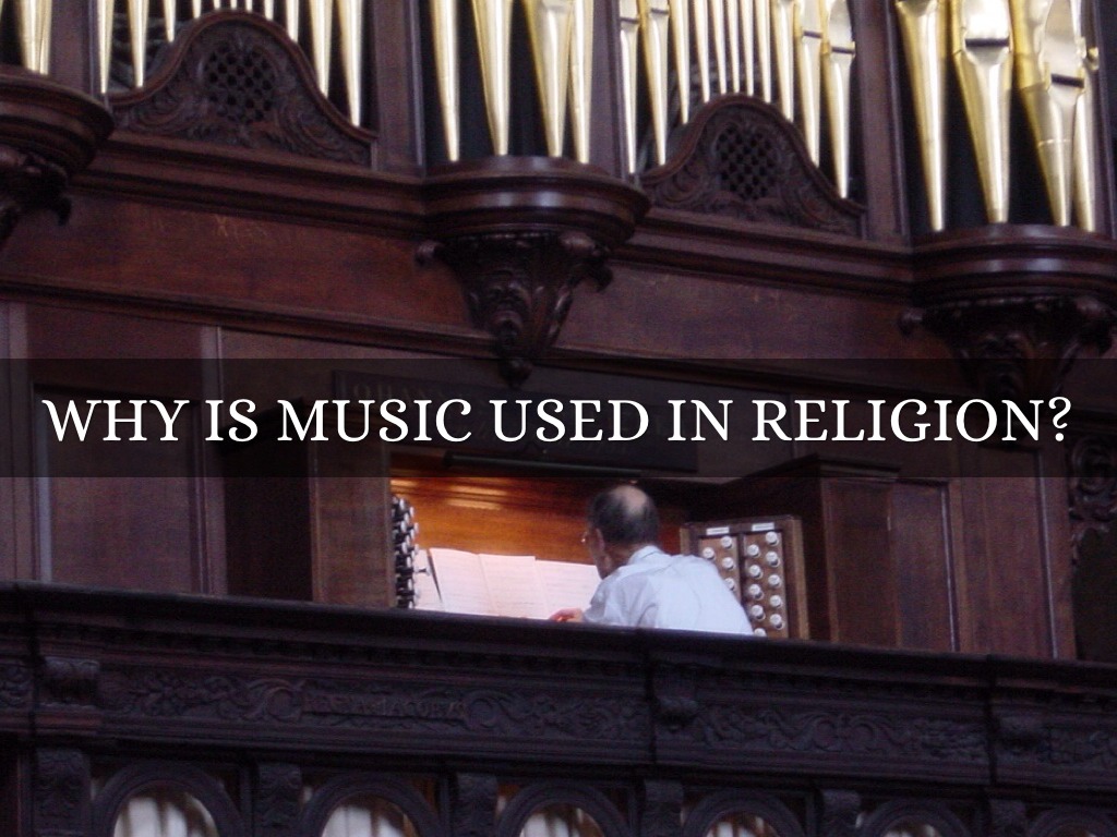 Why Is Music Used In Religion?