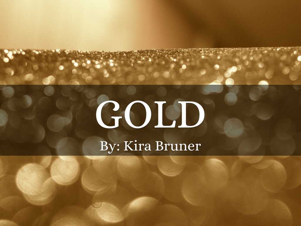 Gold