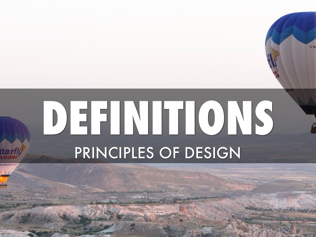 Definitions- Principles Of Design