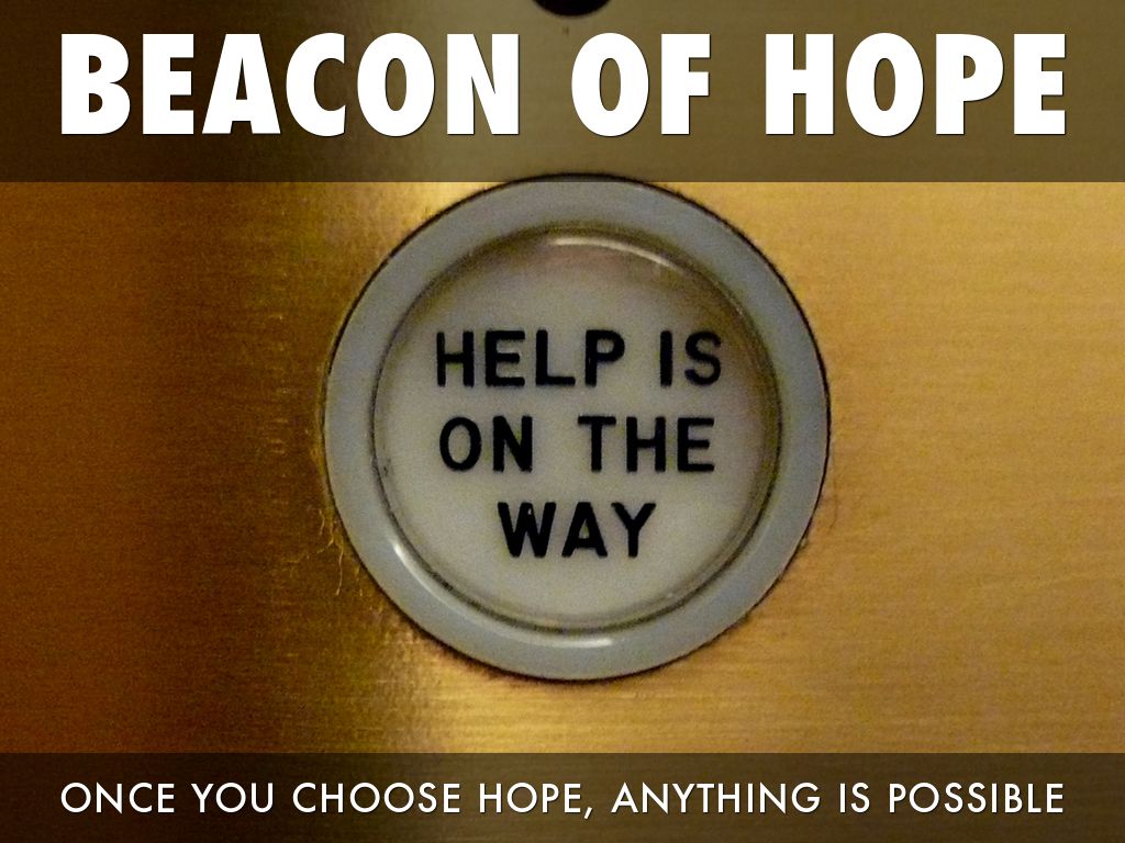 BEACON OF HOPE