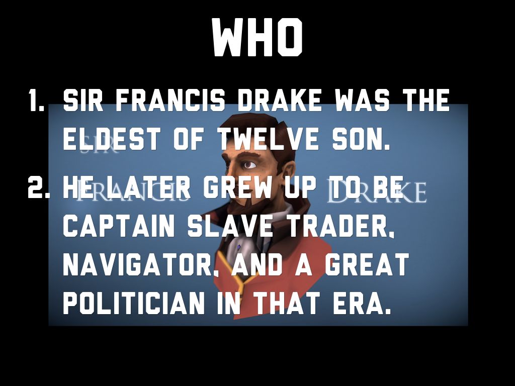 Copy of Sir Francis Drake By Fredrick Labranche