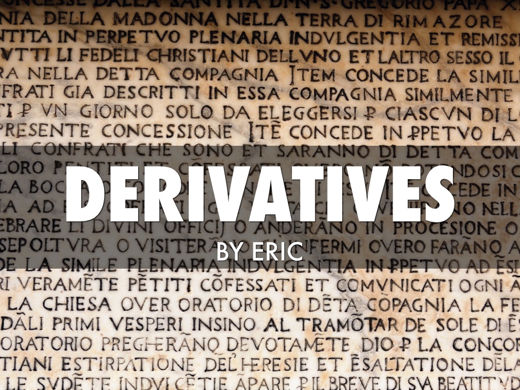 Latin derivatives by Eric