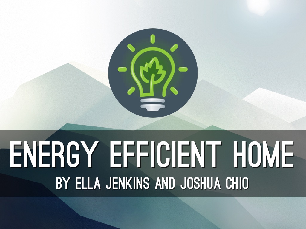 Energy Efficient Home