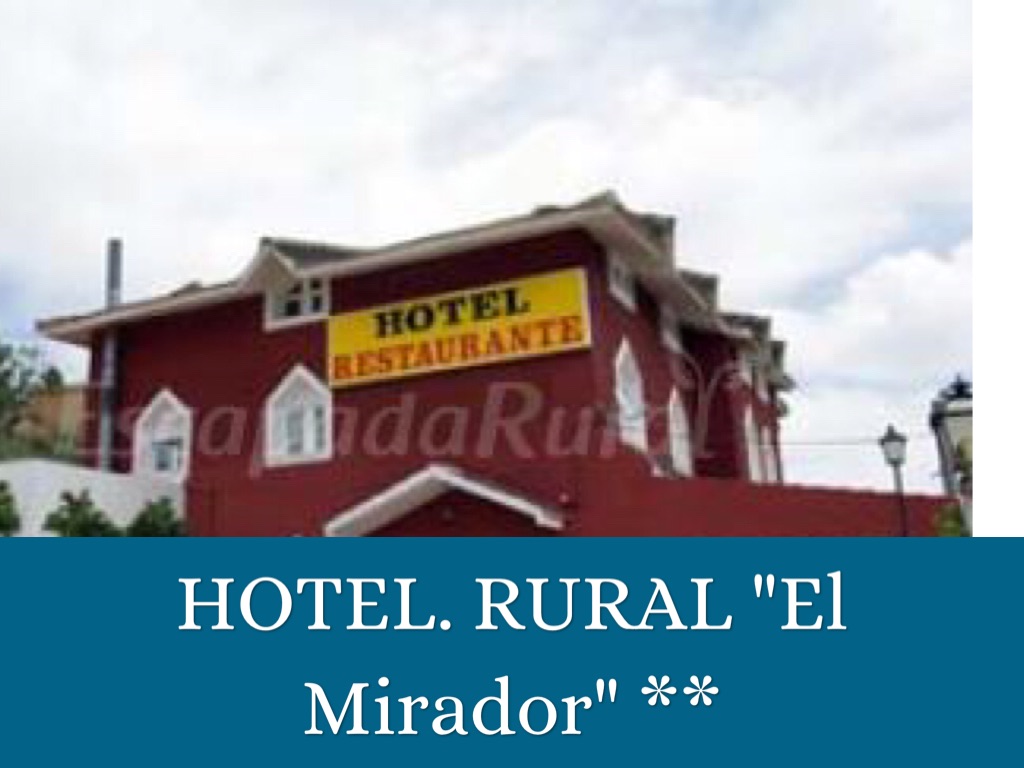 Hotel Rural "El Mirador" **