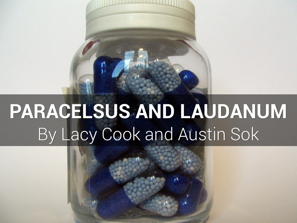 Paracelsus and Laudanum