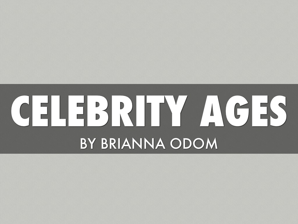 Celebrity Ages