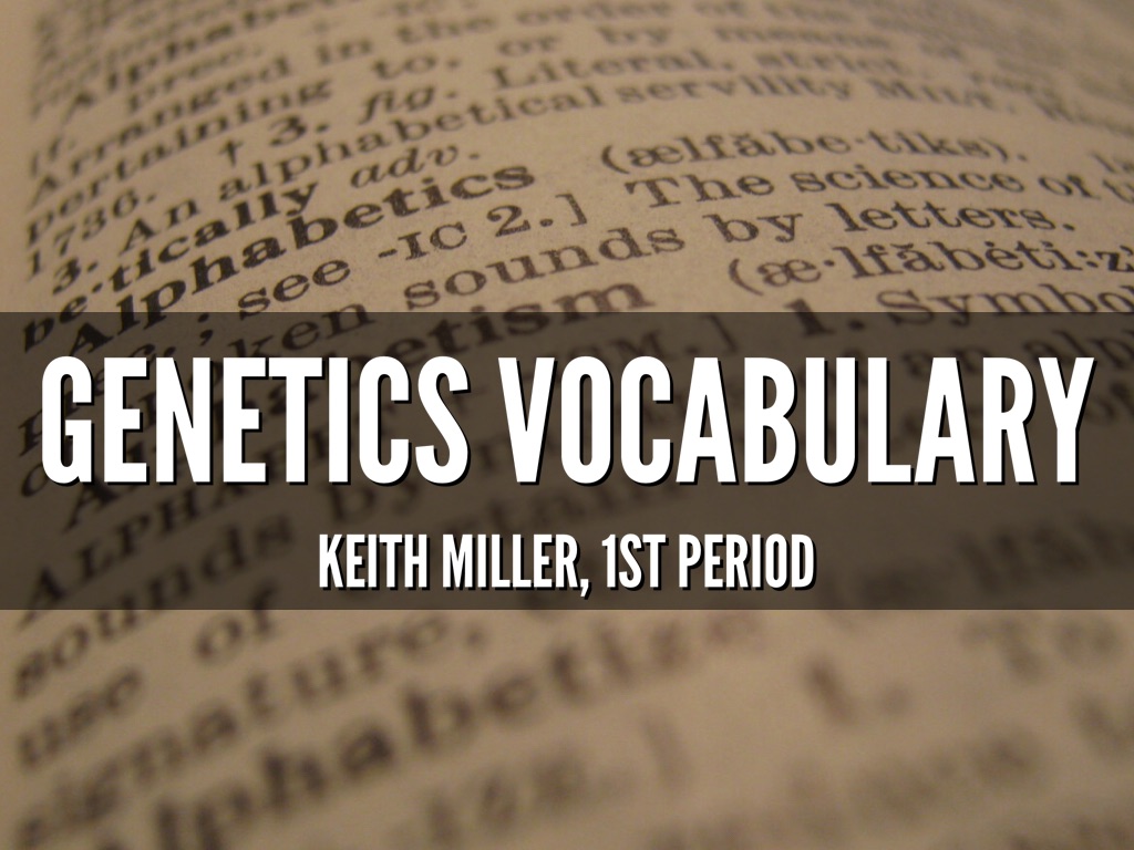 Genetics Vocabulary 