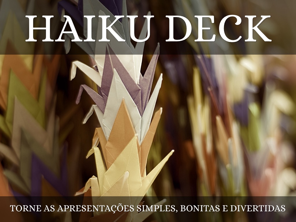 O que é o Haiku Deck?