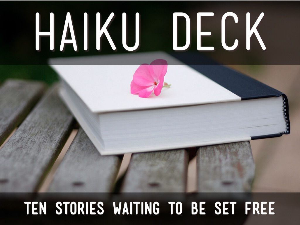 Haiku Deck In Action