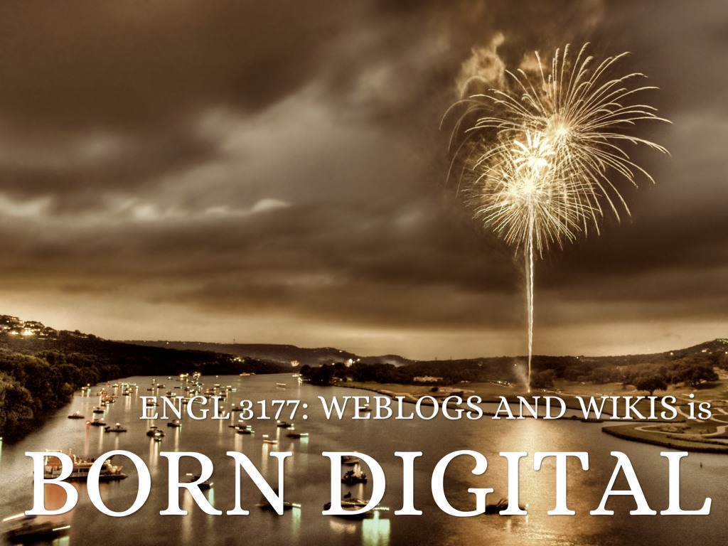Weblog And Wikis Born Digital