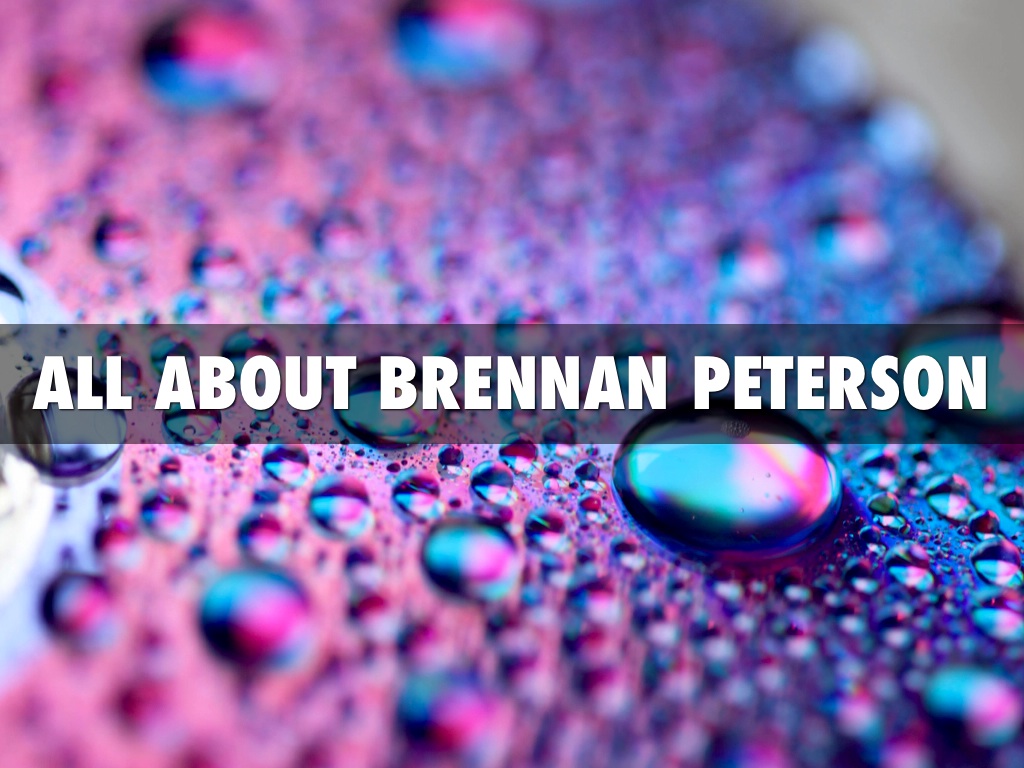 All About Brennan Peterson