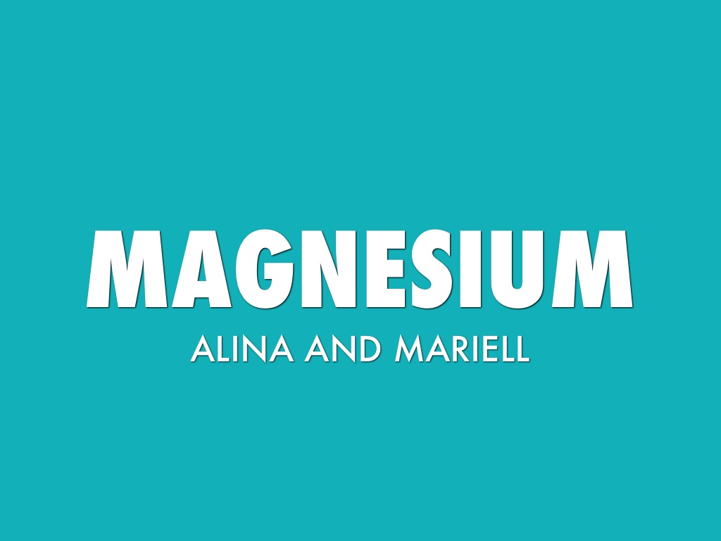 Magnesium