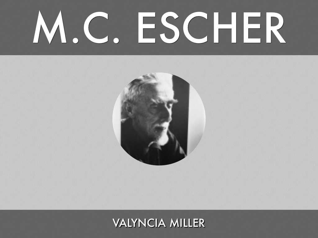 M.C Escher 