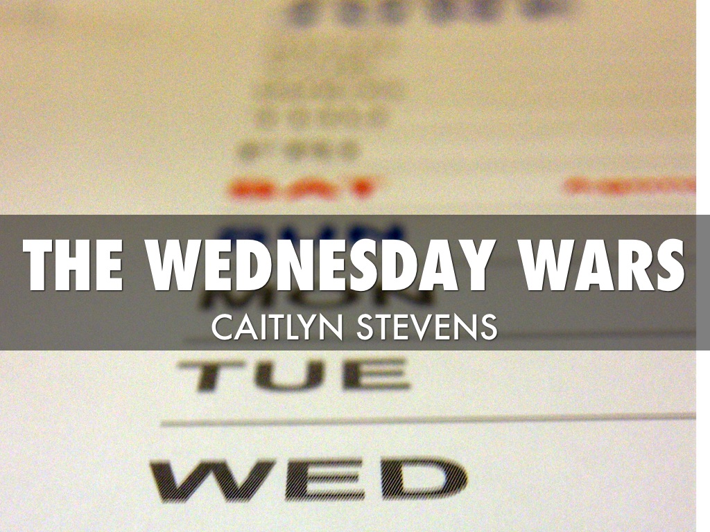 Wednesday Wars