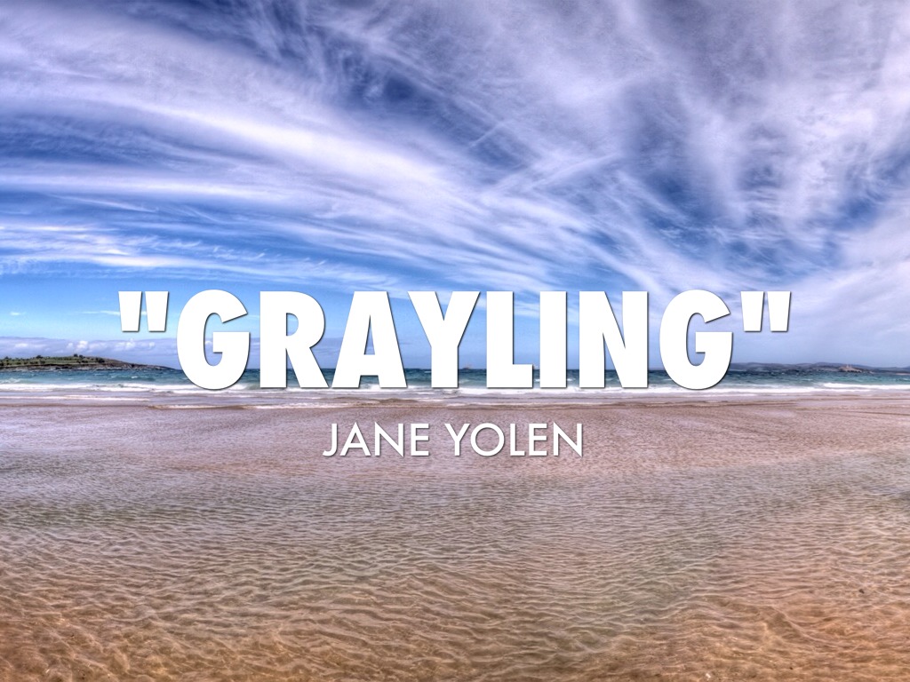 "Grayling"
