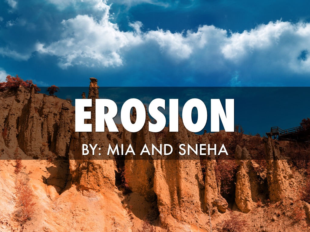 Erosion