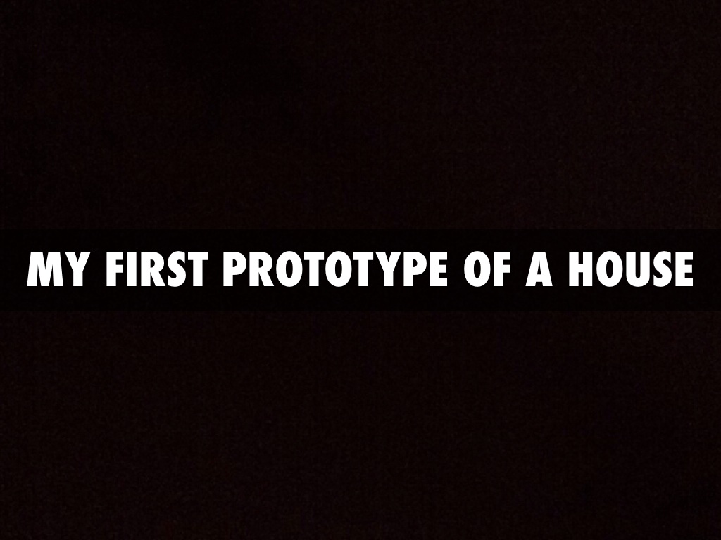 My 1st Prototype 
