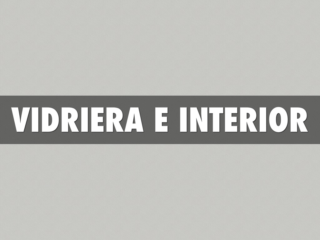 Vidriera e Interior