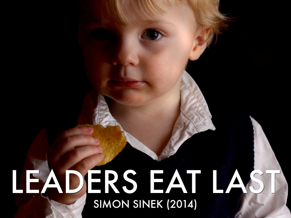 Leaders Eat Last