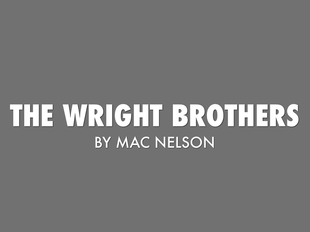 The Wright Brothers