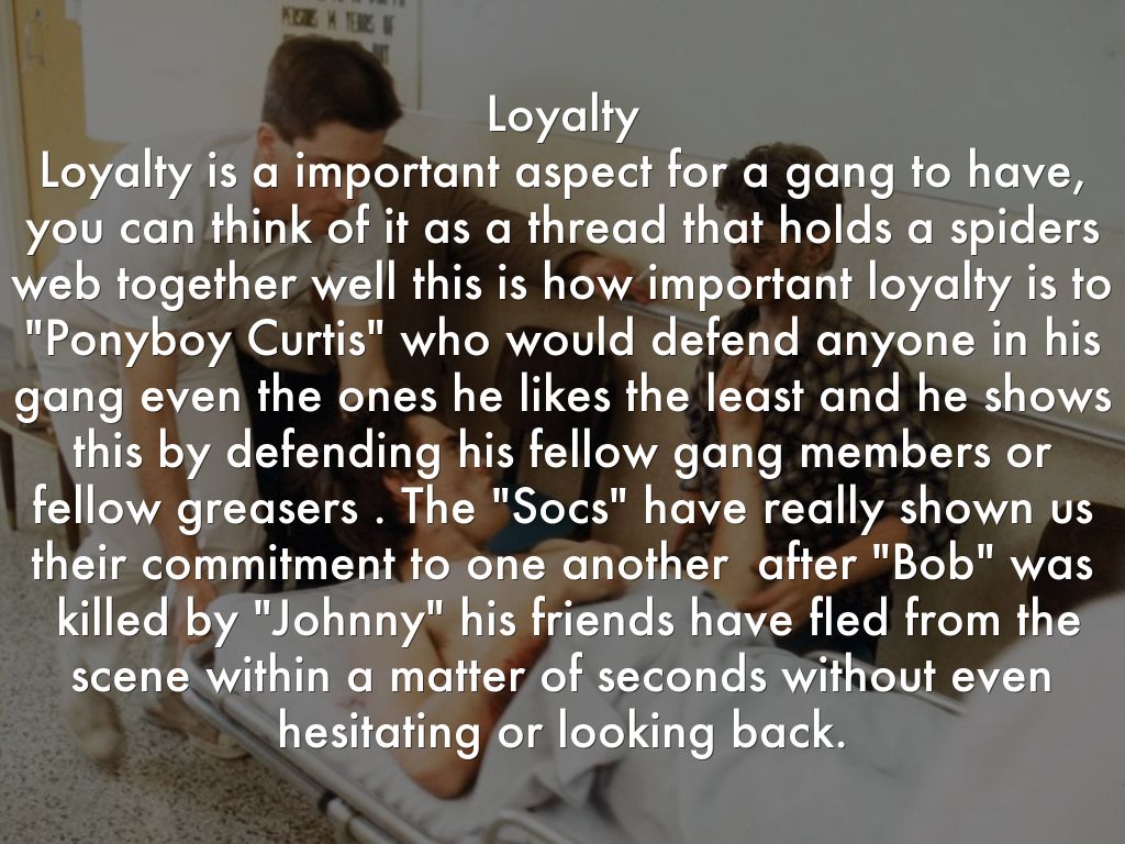 the outsiders loyalty essay