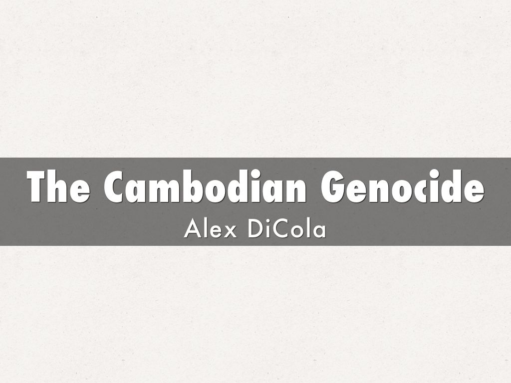 The Cambodian Genocide