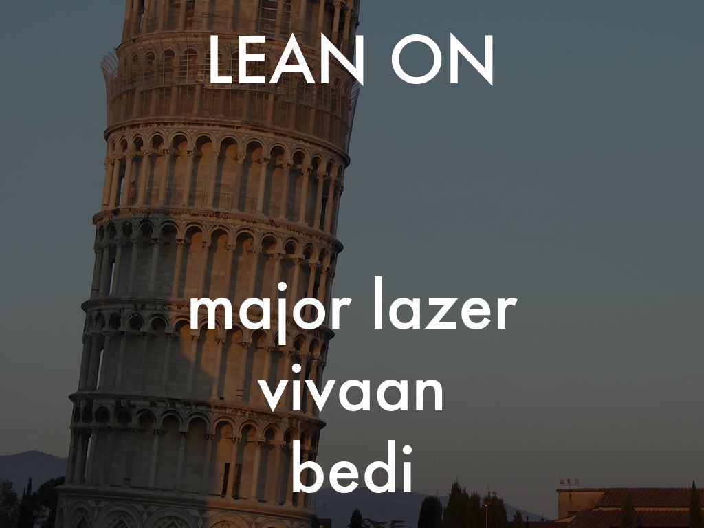 LEAN ON   major lazer vivaan bedi</div>