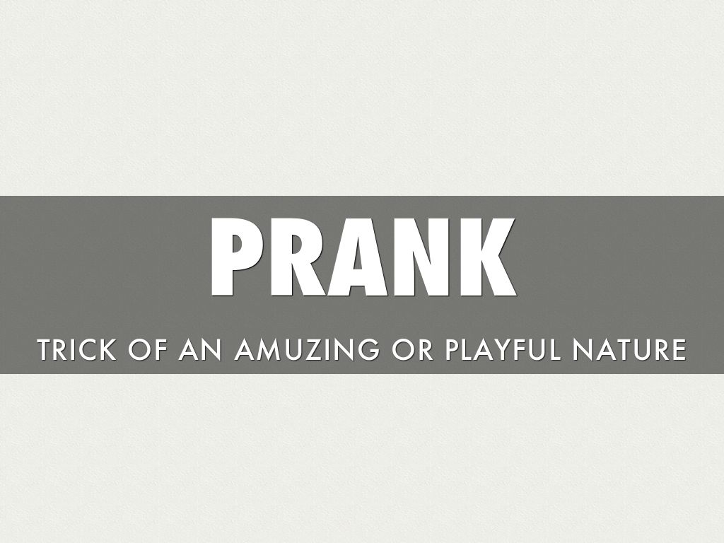Prank