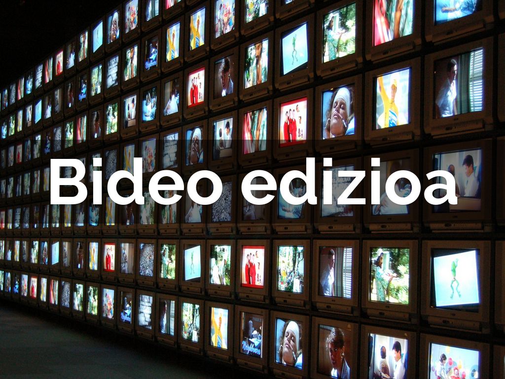 Bideo edizioa