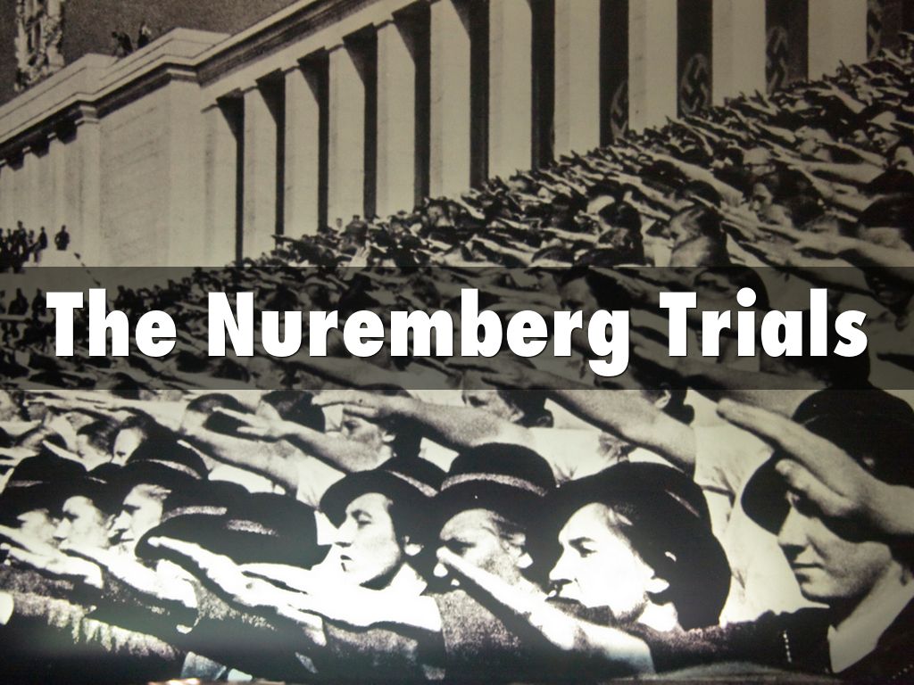 The Nuremberg Trials