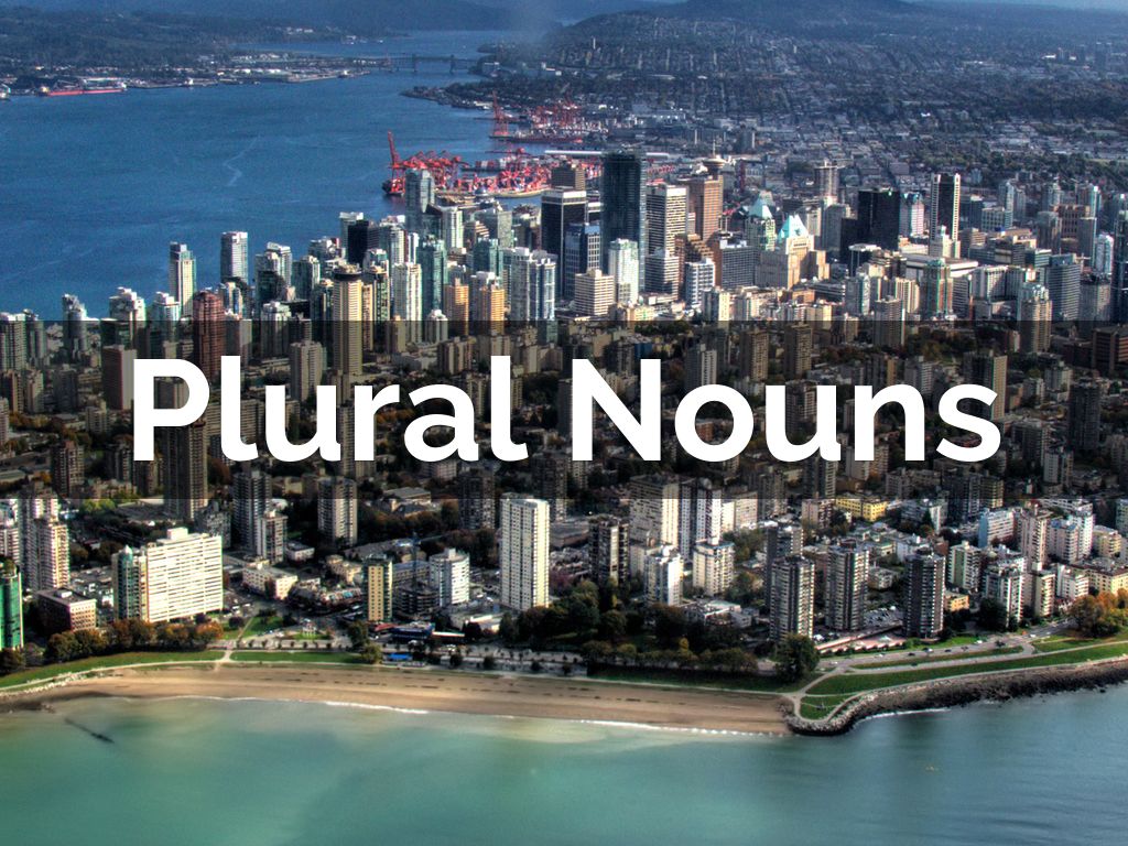 Plural Nouns