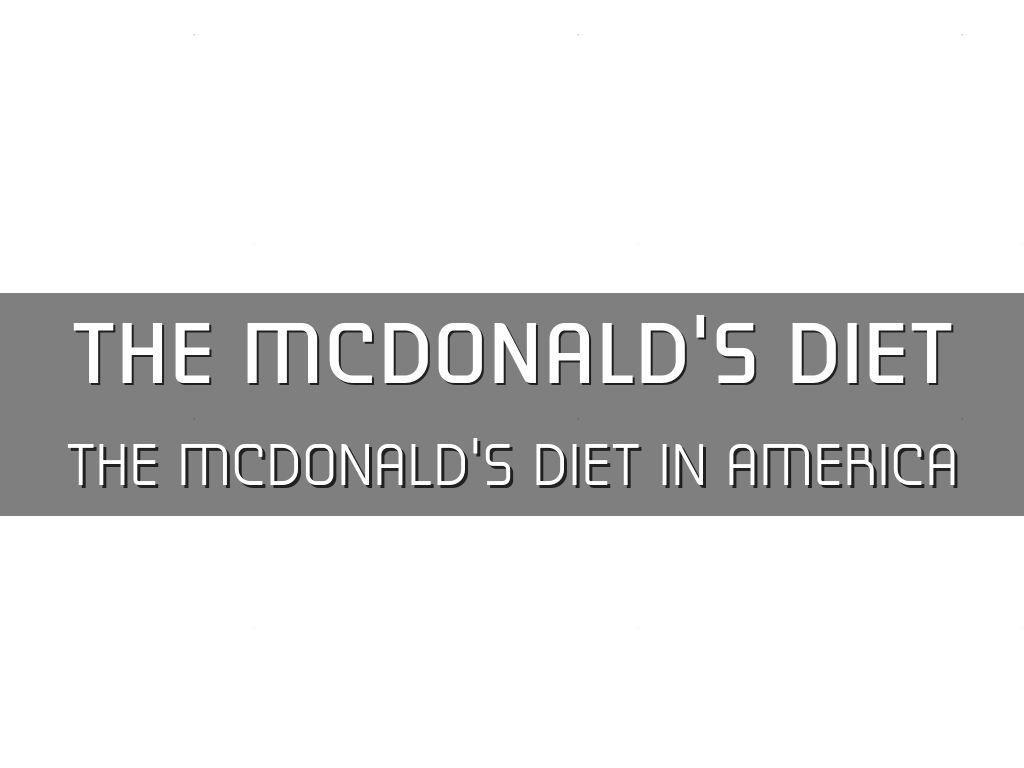 The McDonald's Diet
